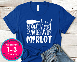 You Had Me At Merlot