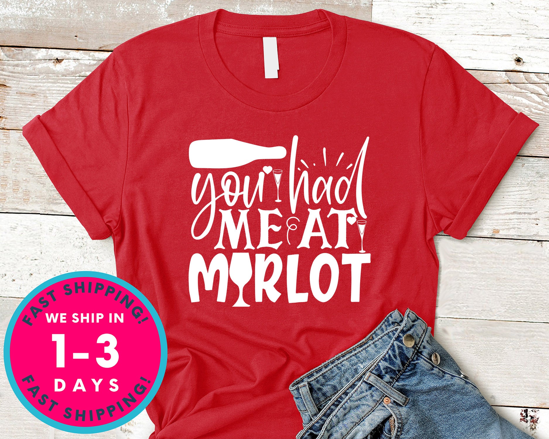 You Had Me At Merlot