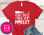 You Had Me At Merlot