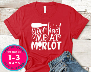 You Had Me At Merlot