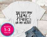 You Left Paw Prints On My Heart