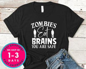 Zombies Eat Brains You Are Safe