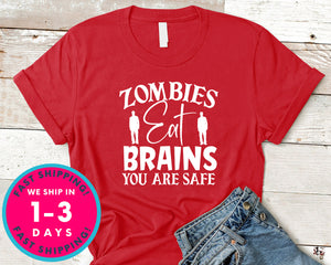 Zombies Eat Brains You Are Safe